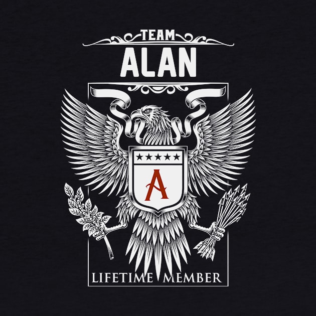 Team Alan Lifetime Member | Alan First Name, Alan Family Name, Alan Surname by WiseCookoPTvo